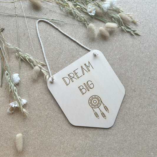 Dream Big - Hanging Inspirational Quote Plaque - Plywood Quote Plaque - Wooden Wall Decor