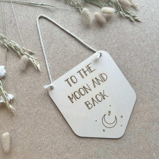 To the Moon and Back - Hanging Word Plaque - Plywood Quote Plaque - Wooden Wall Decor - Laser Engraved Plaque